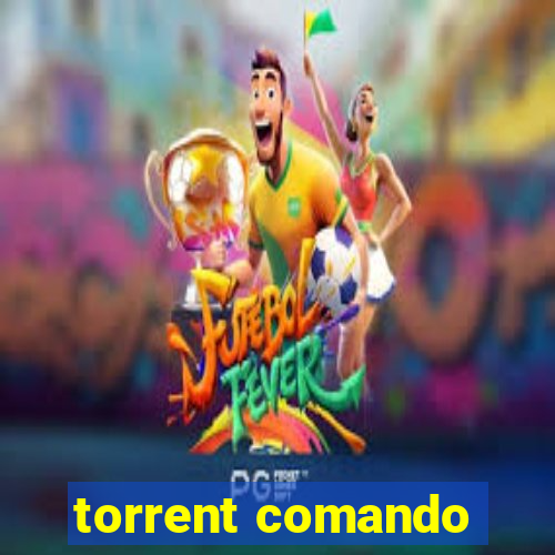 torrent comando